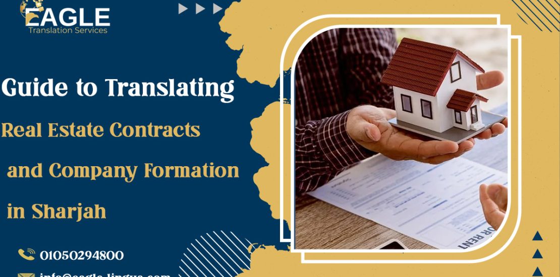 Guide to Translating Real Estate Contracts and Company Formation in Sharjah